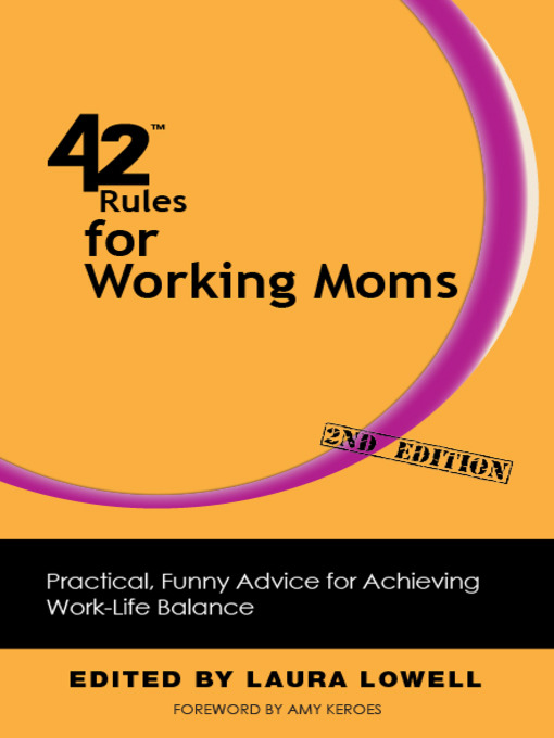 Cover image for 42 Rules for Working Moms